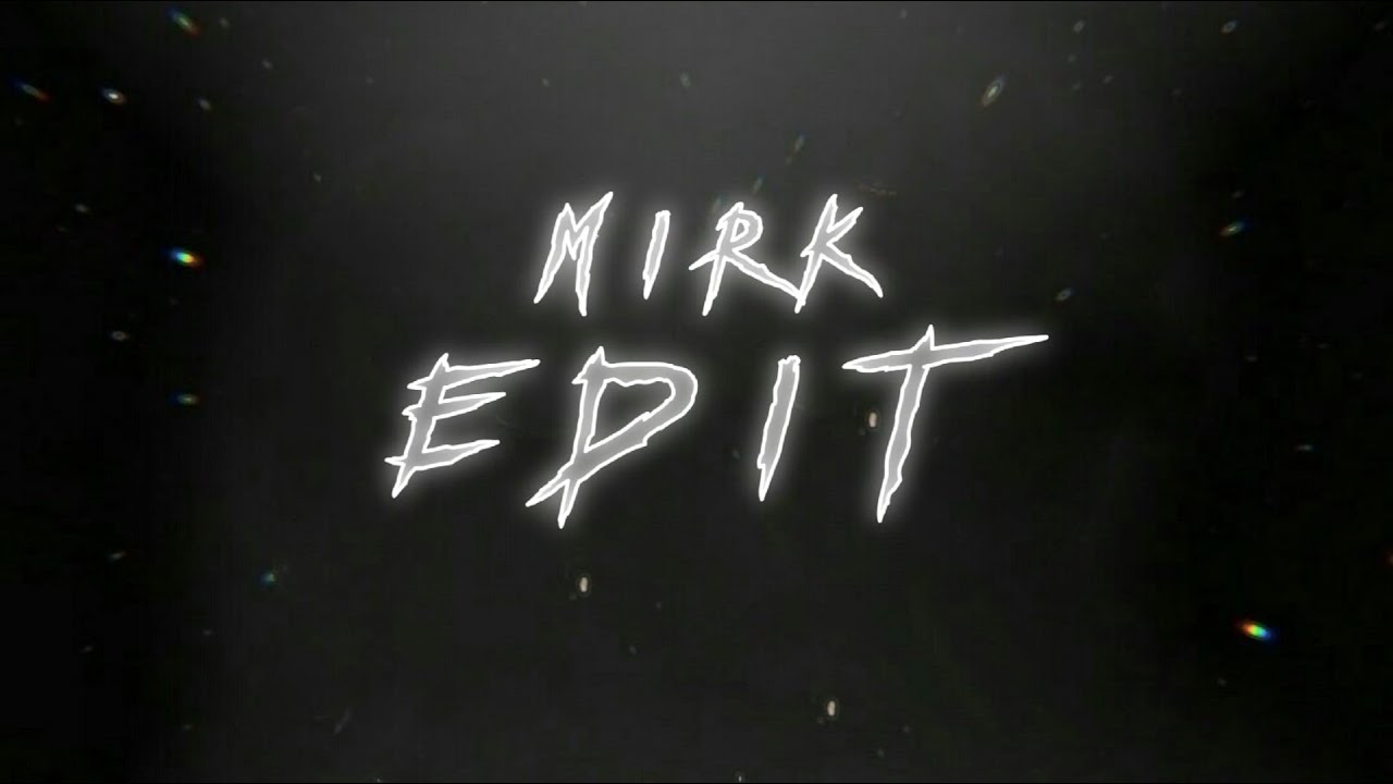 EDIT BY MIRK | STANDOFF 2
