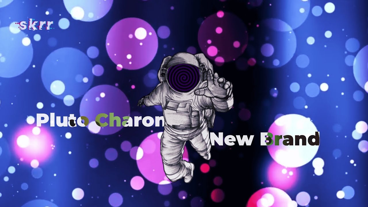 Pluto Charon – NEW BRAND [skrr aby]