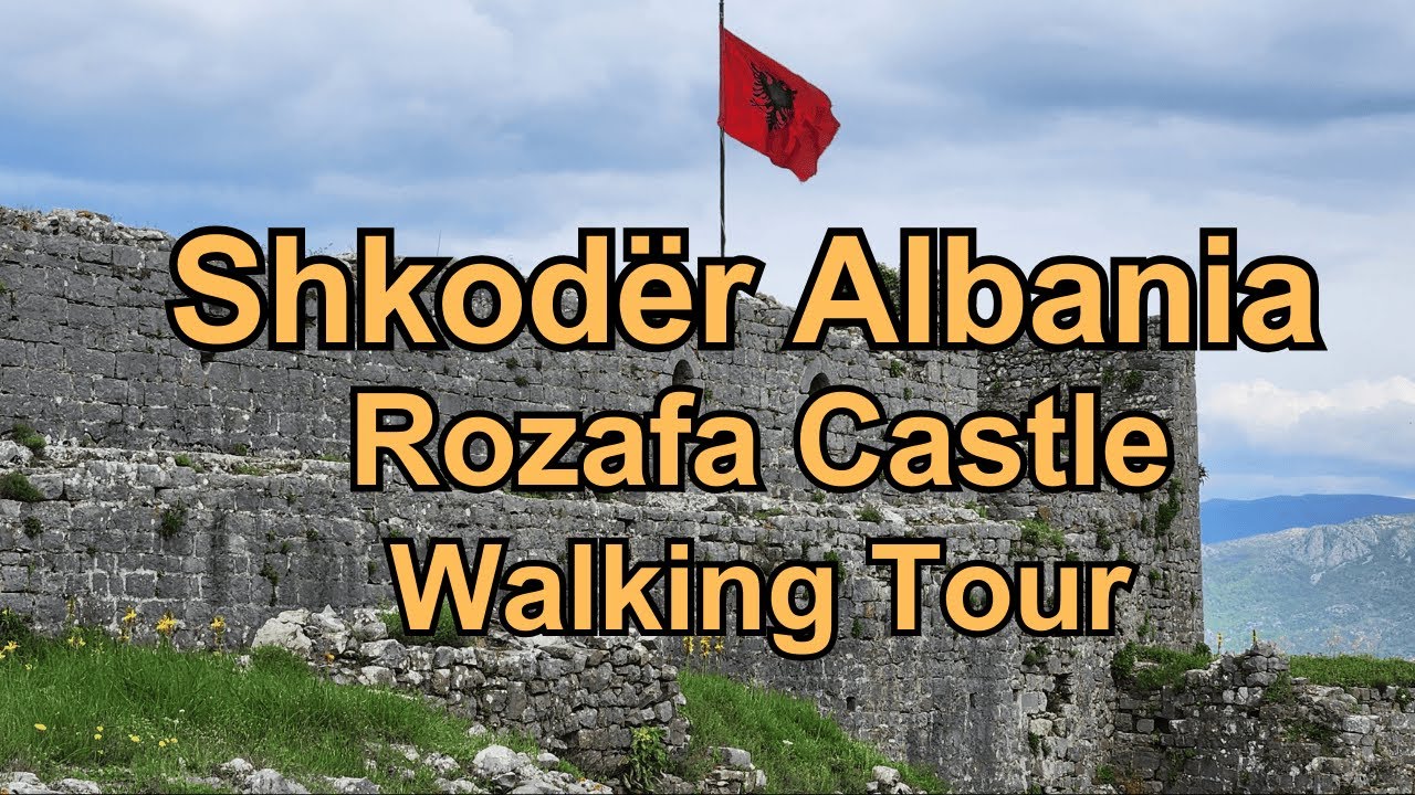 Rozafa Castle Walking Tour in Shkodër Albania