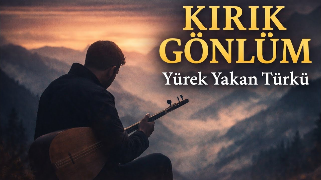 Kırık Gönlüm Dağlara | Anadolu Türküsü | Duygusal Bağlama & Hüzünlü Türkü  