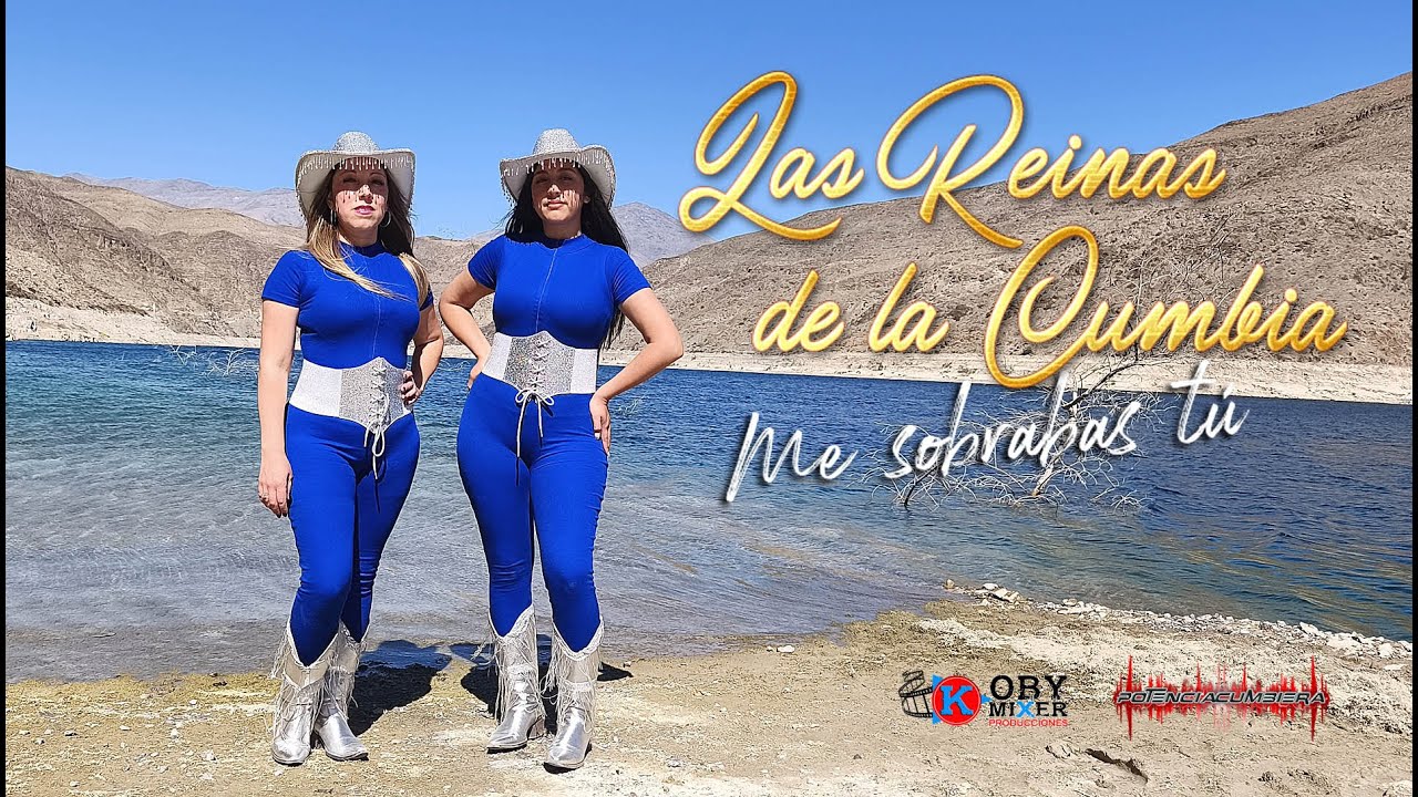Me Sobrabas Tu / Las Reinas De La Cumbia