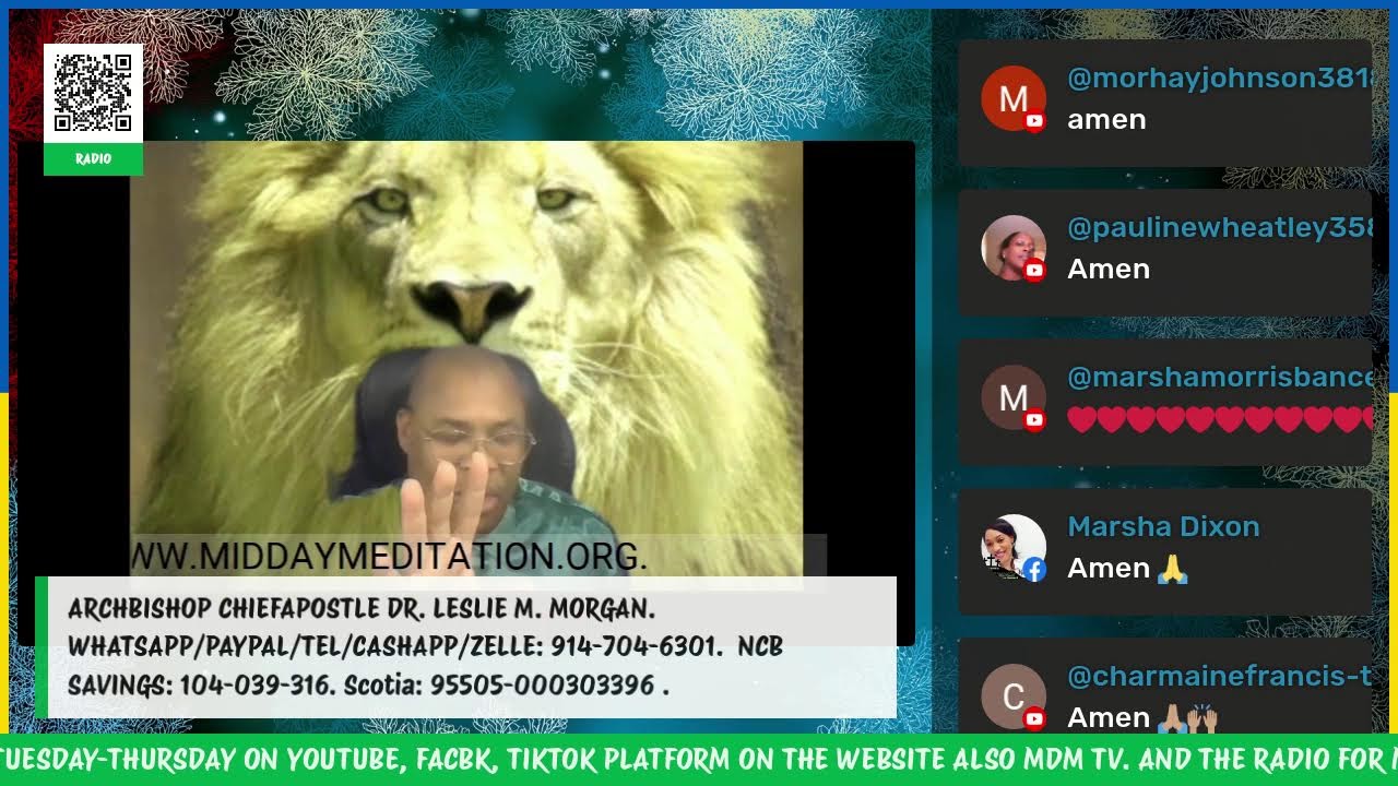 ARCHBISHOP CHIEFAPOSTLE DR. LESLIE M. MORGAN: MIDDAY MEDITATION TEL: 914-704-6301.