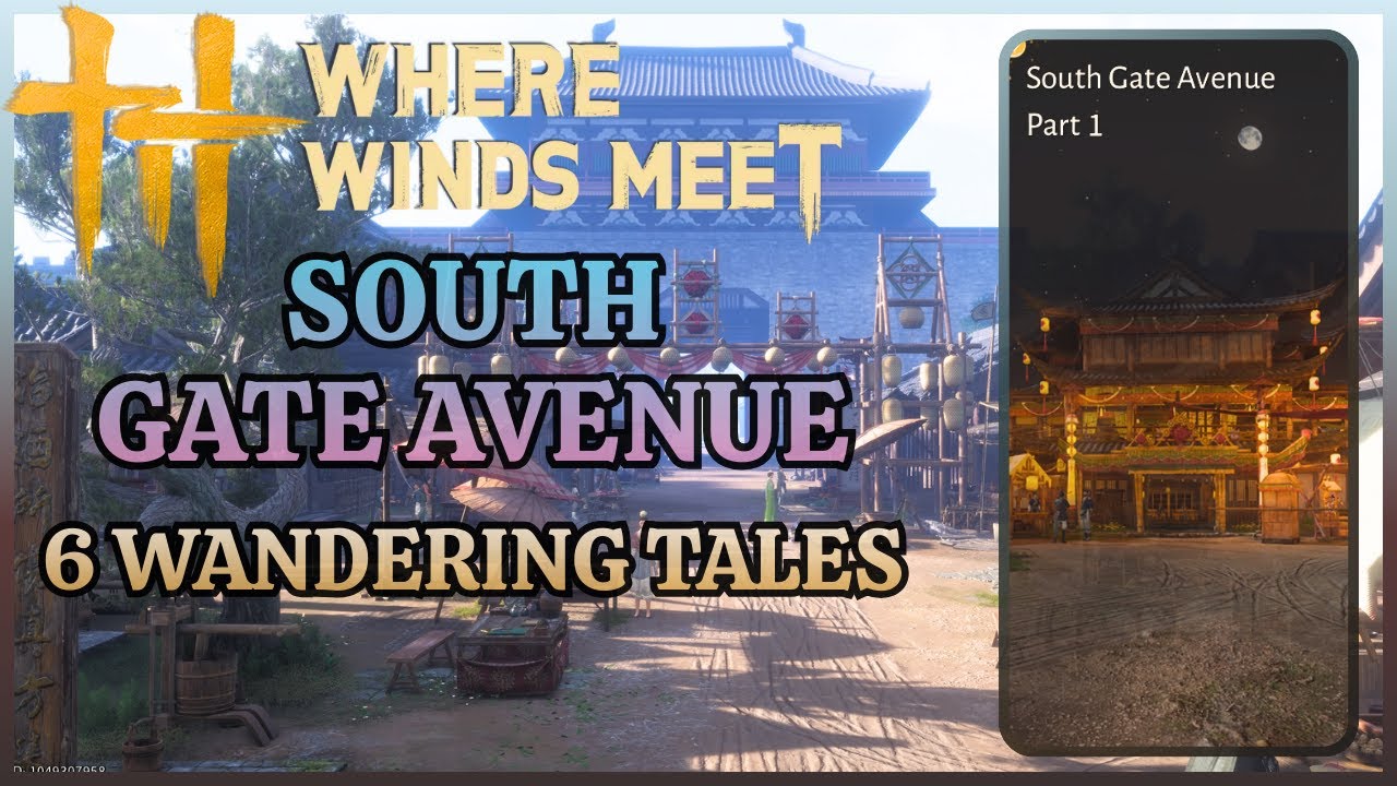 South Gate Avenue - 6 Wandering Tales - Where Winds Meet