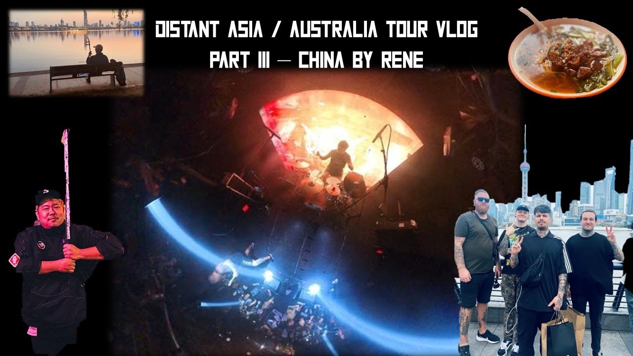 DISTANT - Asia / Australia Tour Vlog Part 3 - China