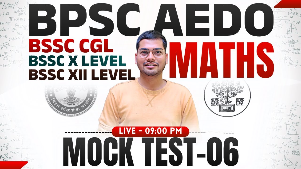 Mock Test 06 | Maths For BPSC AEDO | BSSC CGL/ Inter Level / Matric Level | By Abhishek Ojha Sir 🔥🔥