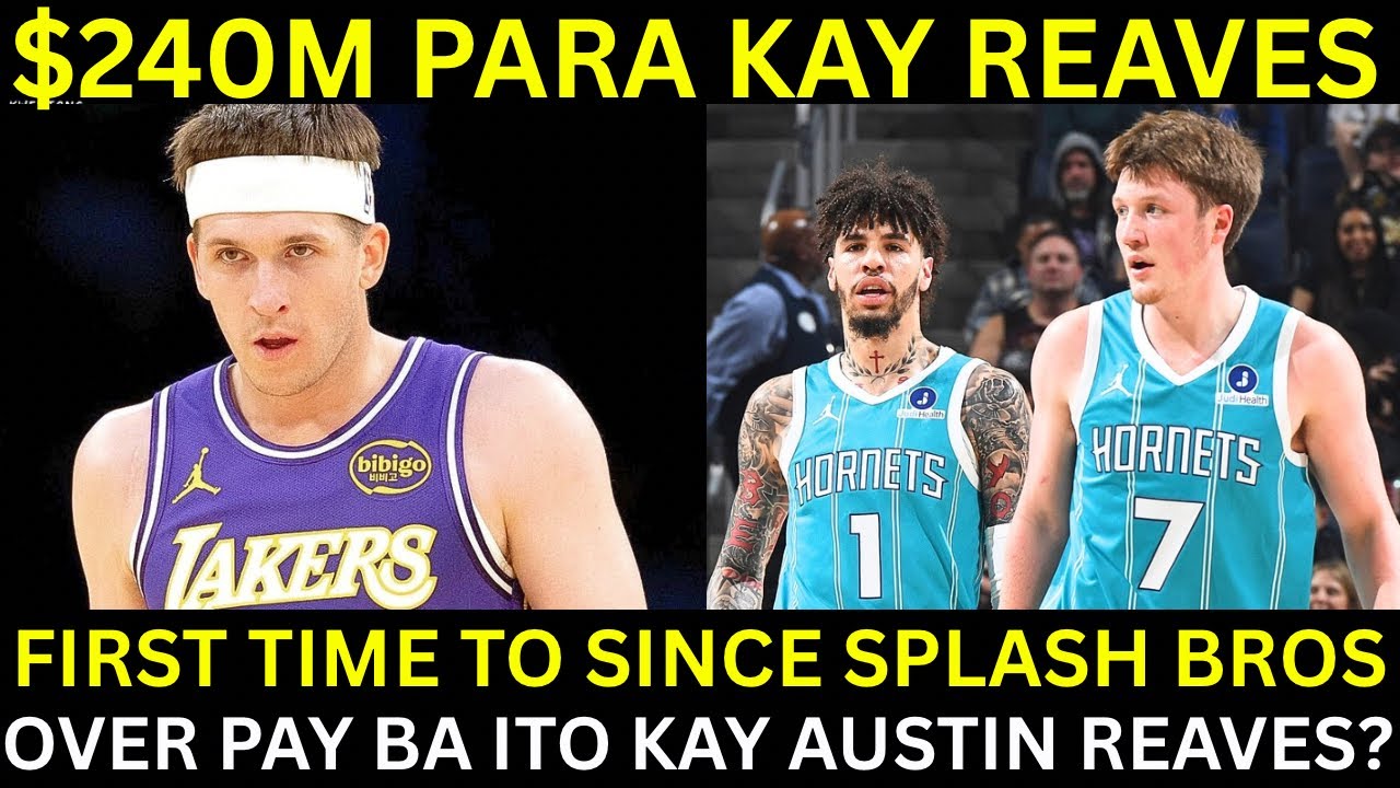 Lakers $240M ang Offer kay Austin Reaves | Knueppel at Lamelo Mala SPLASH BROTHERS