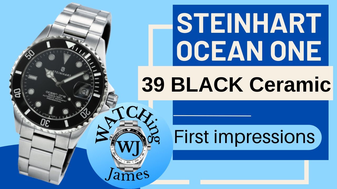 First Impressions Steinhart Ocean One 39 BLACK Ceramic #bestwatchesformen