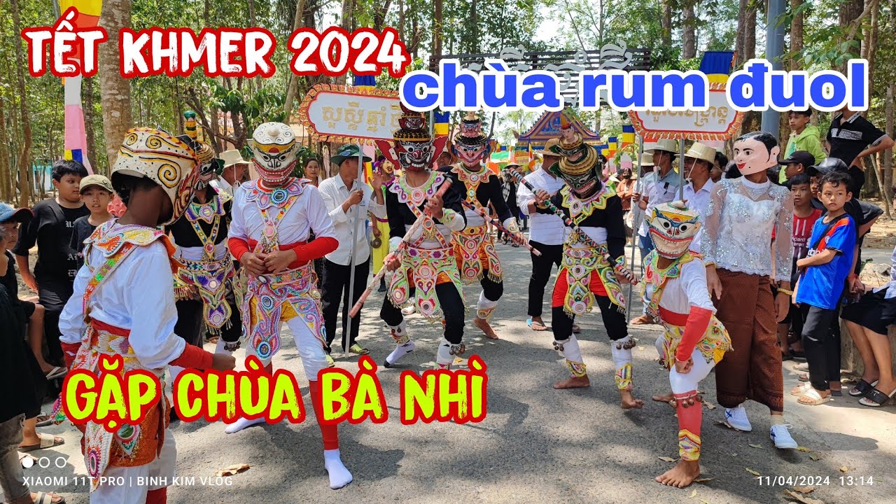 tết Khmer 2024-chùa rum đuol diễu hành chôl chhnam thmây gặp chùa bà nhì quá vui.