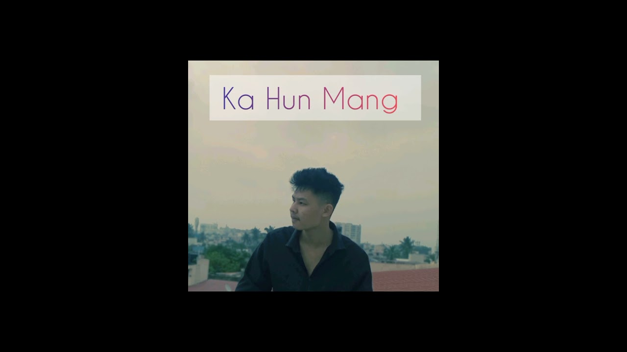 Ka Hun Mang - Lian Official 
