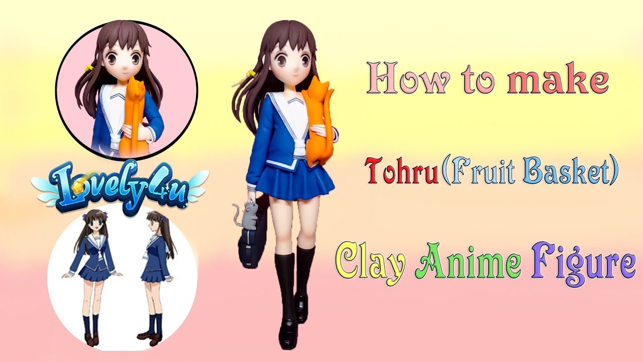 93】Tohru/ Fruit Basket/ Part1【Clay Tutorial/ Anime Figure/ DIY/Lovely4u】
