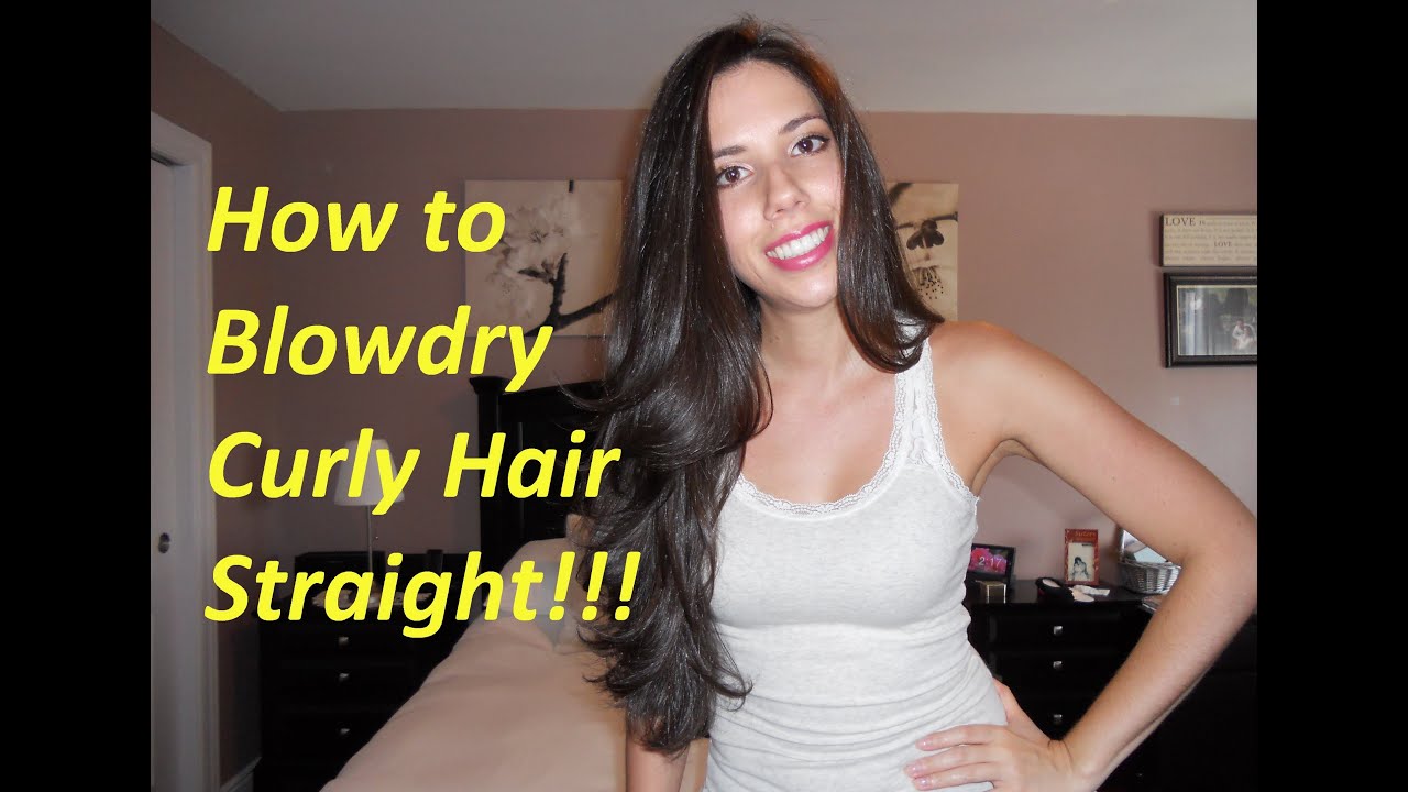 Easiest Way to Blowdry Curly Hair Straight! - Tutorial, How-to