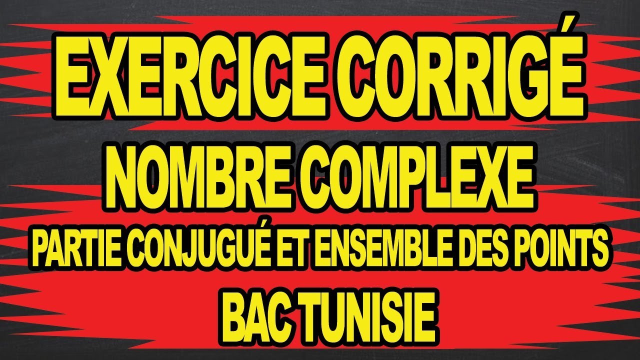 🔥🔥Nombre Complexe : 👇😍exercice corrigé🔥🔥 partie Conjugué et Ensemble des points😍😍🔥🔥