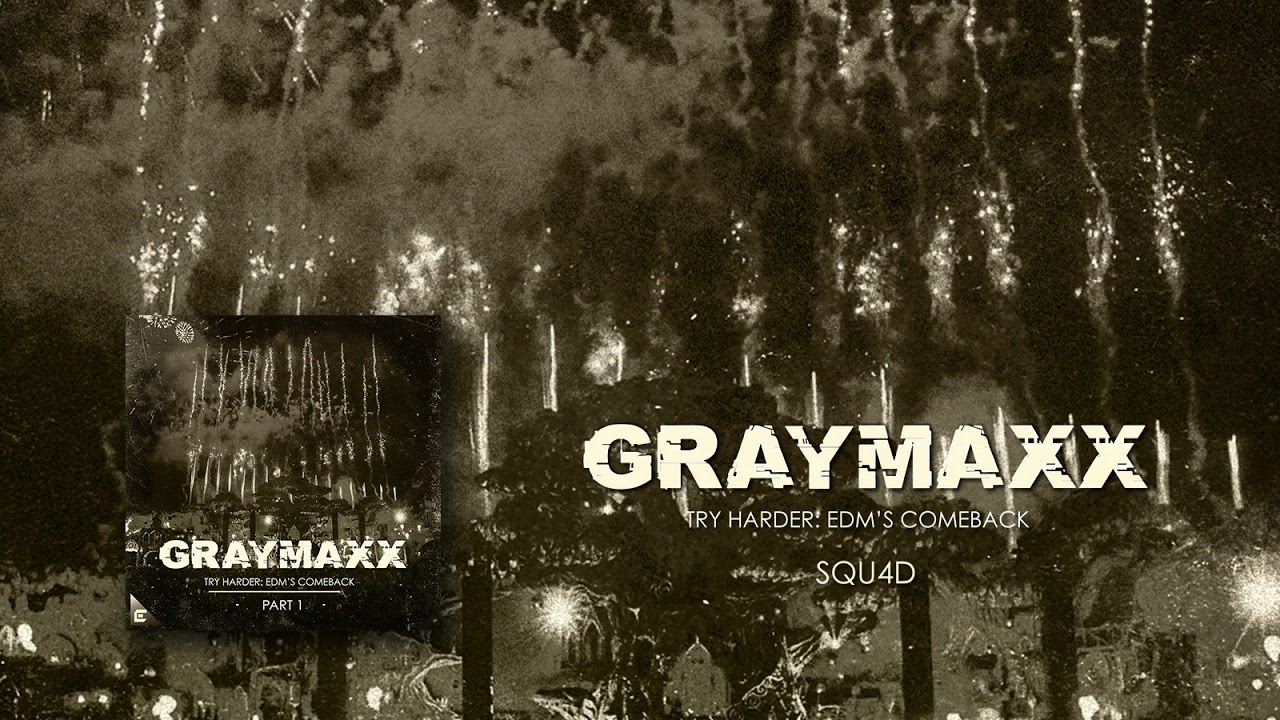 Graymaxx - SQU4D (Original Mix)
