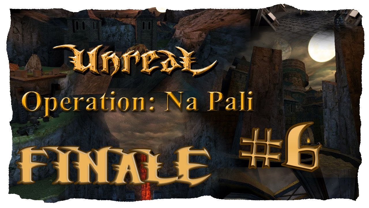 Operation: Na Pali (Unreal Tournament Mod) Let's Play #6 - Escape From Na Pali | FINALE [Blind]