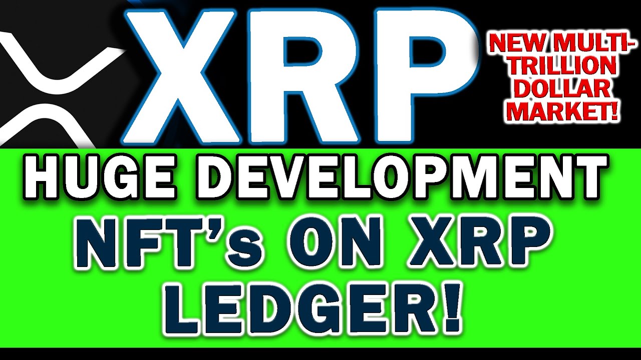 MAJOR RIPPLE XRP UPDATE! NFT's NOW On XRP Ledger! Multi-Trillion Dollar Market! + Bitcoin + Fed!