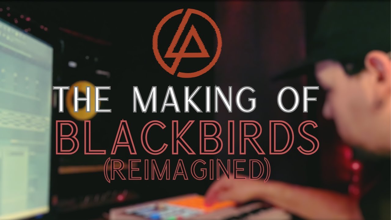 Producing @LinkinPark ''Blackbirds'' Reimagined [Ace Wav TV: Episode 9]