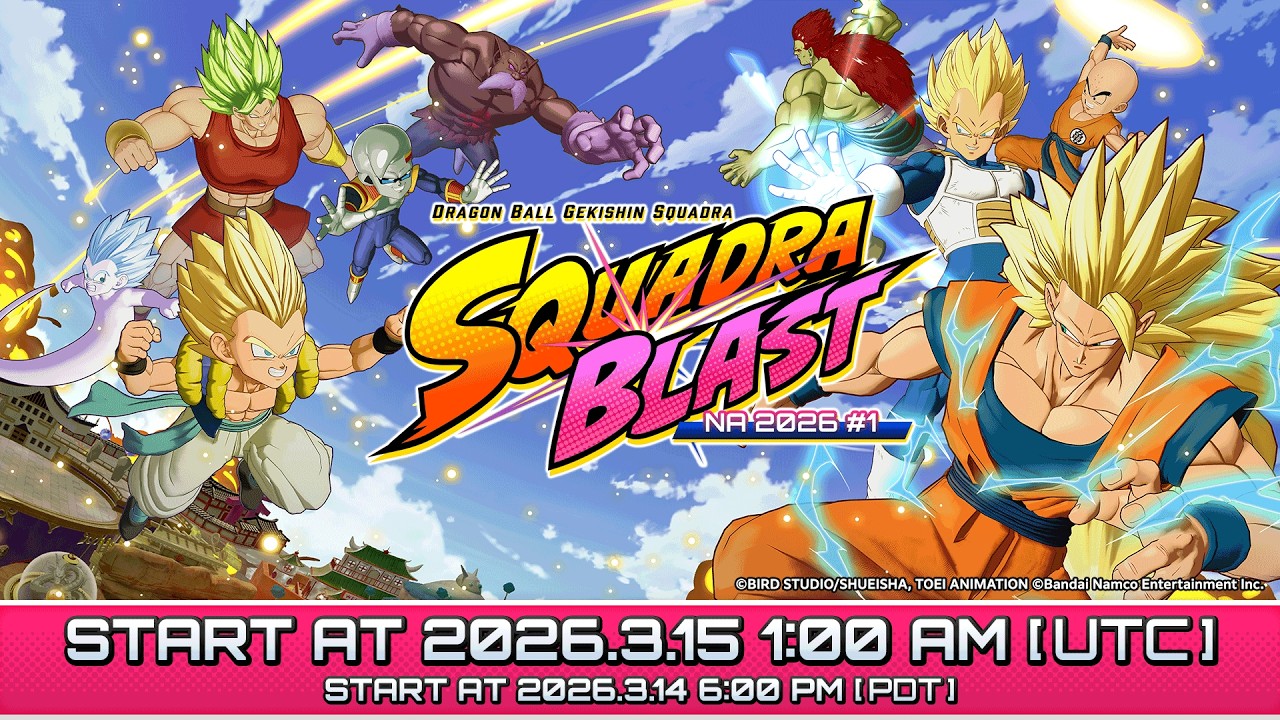 SQUADRA BLAST NA 2026 #1 | DRAGON BALL GEKISHIN SQUADRA