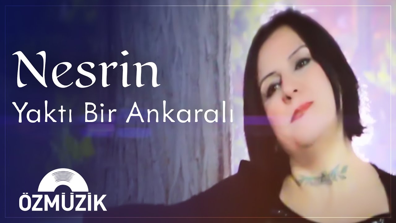 Nesrin - Yaktı Bir Ankaralı (Official Music Video)