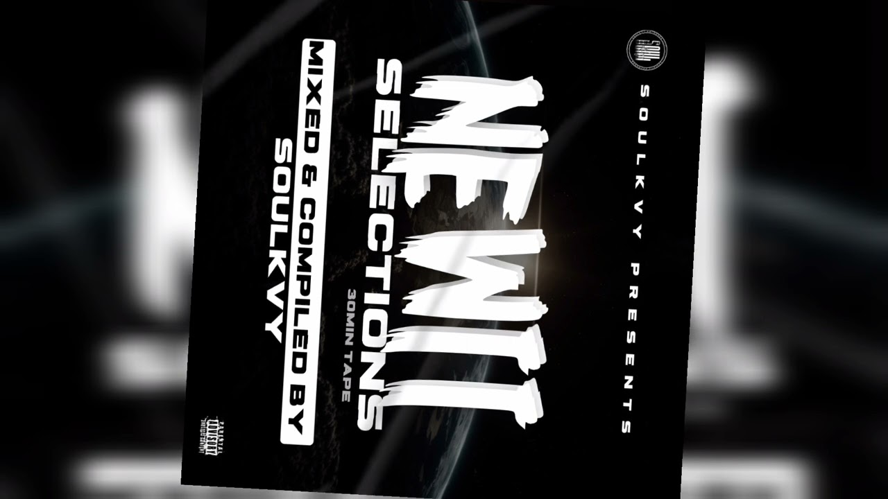 Newii Selections (Mixed & Compiled By Soulkvy)