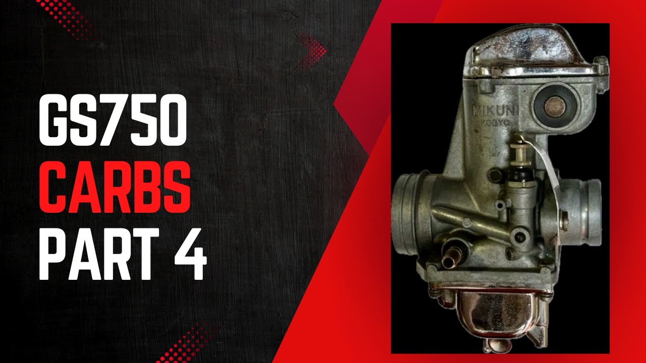 Suzuki GS750 - Carburetor Challenges