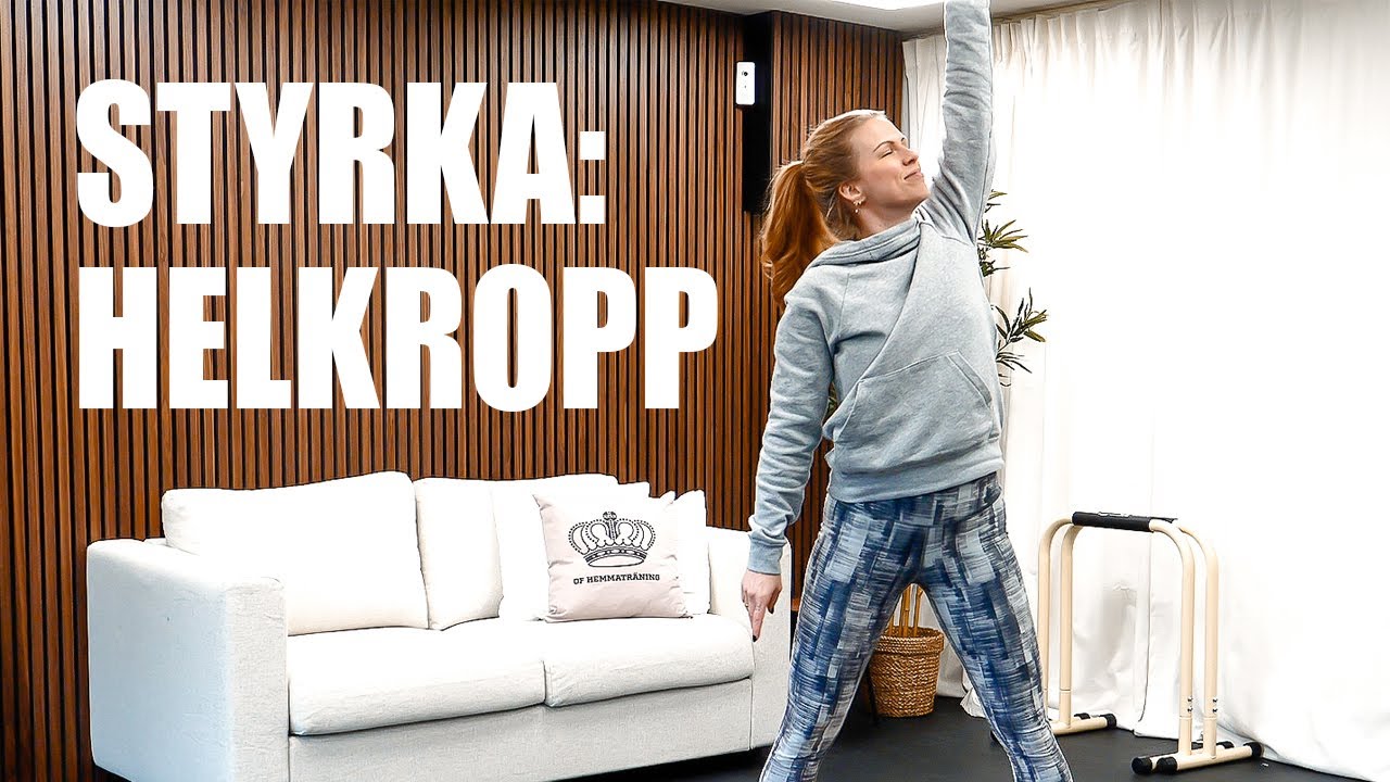 45 MINUTER HELKROPP - komplett helkroppstr&auml;ning utan redskap
