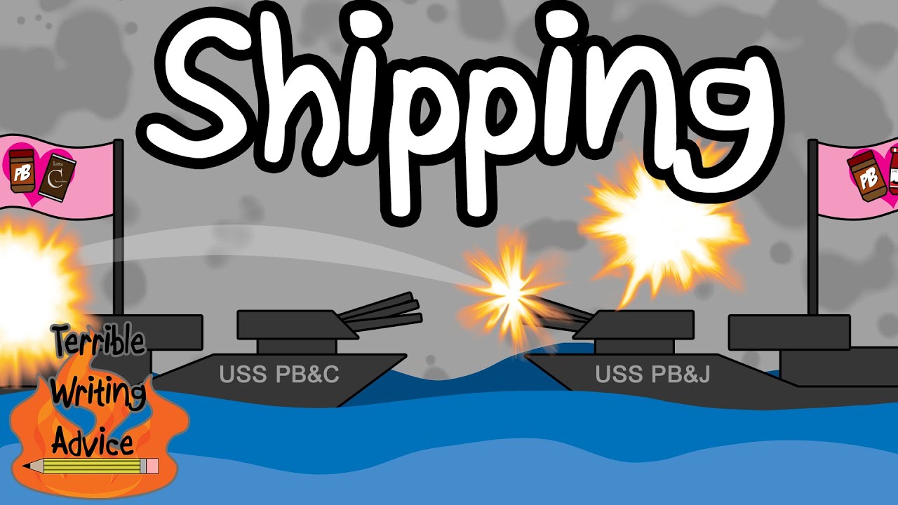 SHIPPING - Terrible Writing Advice