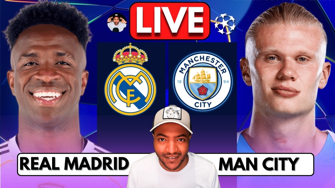 🔴 REAL MADRID vs MANCHESTER CITY LIVE WATCH ALONG | CHAMPIONS LEAGUE 25/26