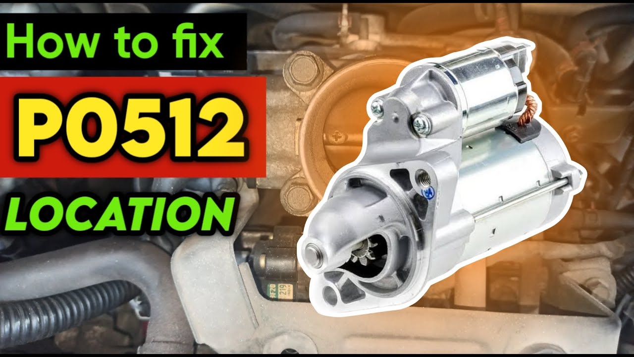 P0512 | p0512 starter request circuit | code p0512 | p0512 obd2 | dtc p0512