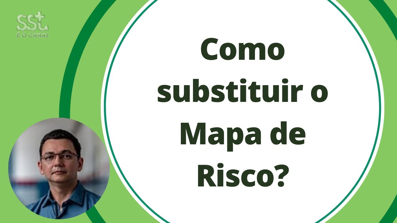 Como substituir o Mapa de Risco?