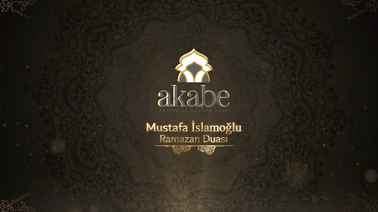 Mustafa İslamoğlu - Ramazan Duası