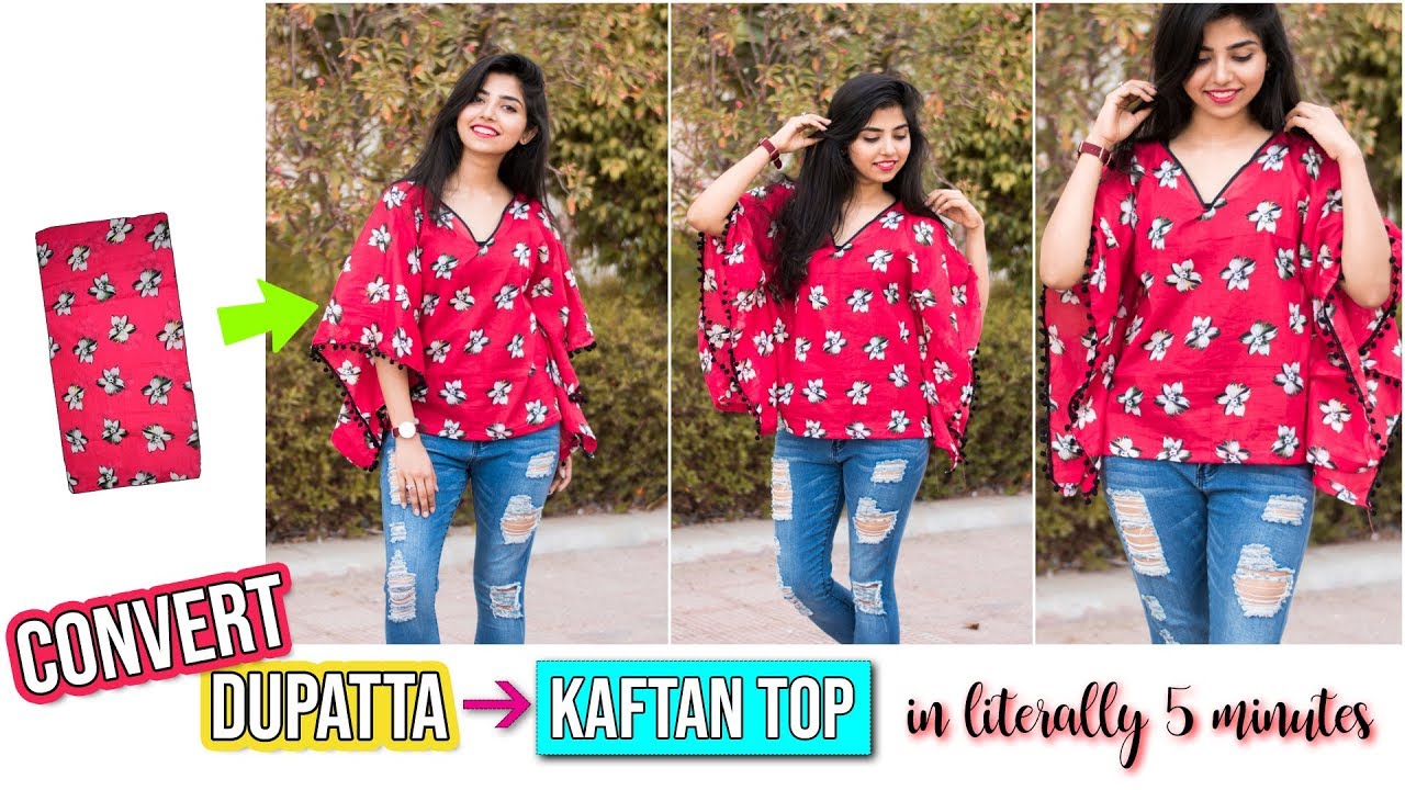Convert Old Dupatta Into Kaftan Top In Just 5 Minutes