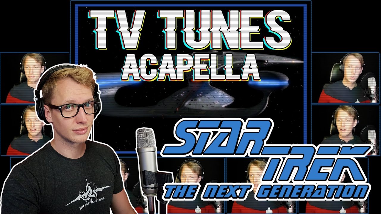 STAR TREK: The Next Generation Theme - TV Tunes Acapella