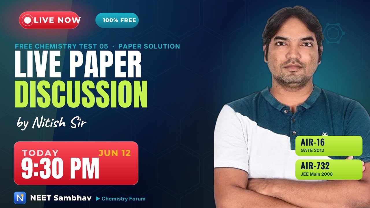 🔴 LIVE: Chemistry Test-5 Full Solutions | NEET Paper Discussion &ndash; Nitish Sir