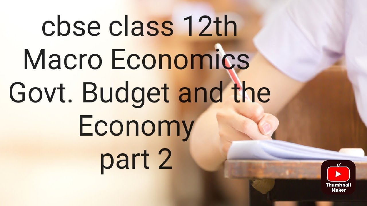Cbse class 12th Macro Economics Govt. Budget and the Economy 