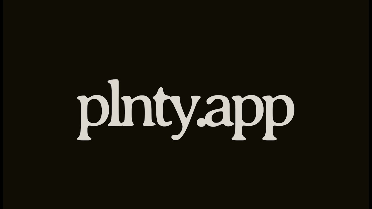 Plnty is here. Welcome to Early Access.