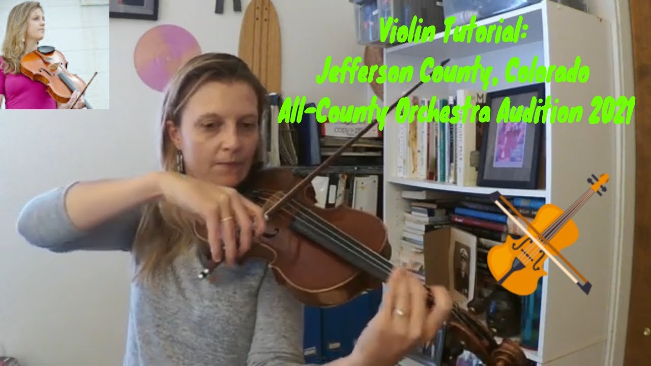 Violin Jefferson County Colorado Orchestra Audition 2021 Tutorial & Performance