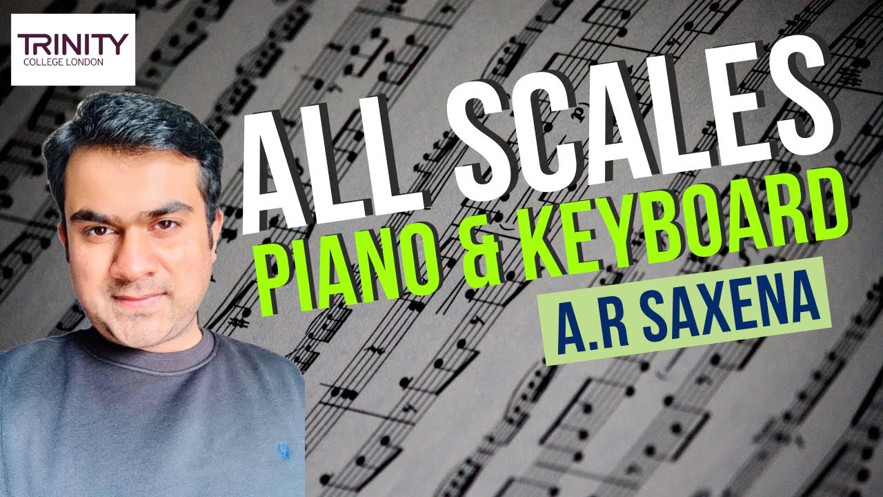 All Scales For Piano and Keyboard By  A R Saxena