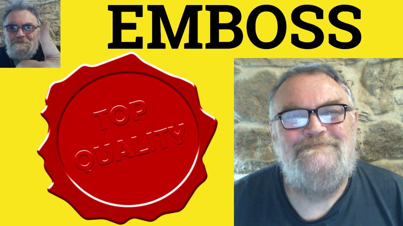 😎 Emboss Meaning - Embossed Defined - Emboss Examples - Embossed Definition - Emboss Embossed