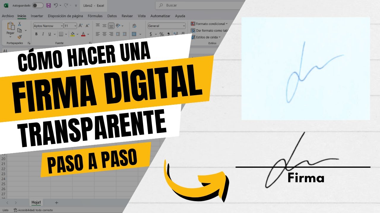 C&oacute;mo Crear una Firma Digital Transparente y Usarla en Excel y Word F&aacute;cilmente