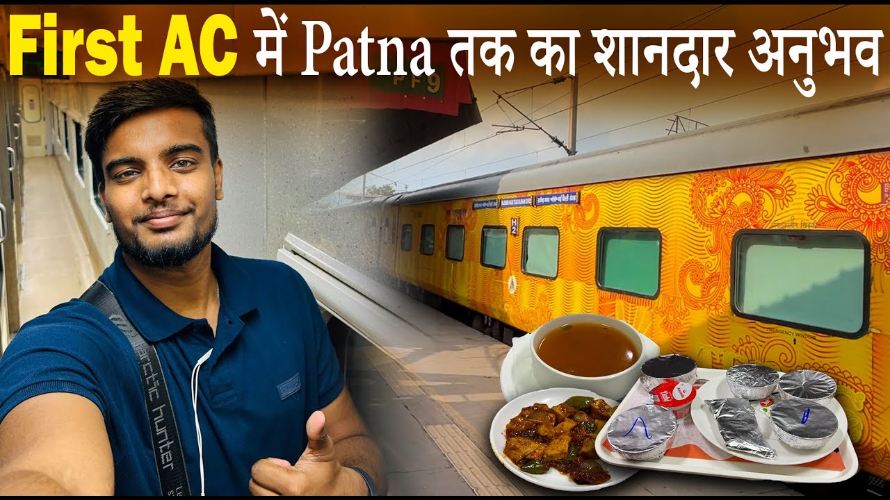 12310 New Delhi - Patna Tejas Rajdhani Express FIRST AC Experience | Full Journey | Delhi to Patna
