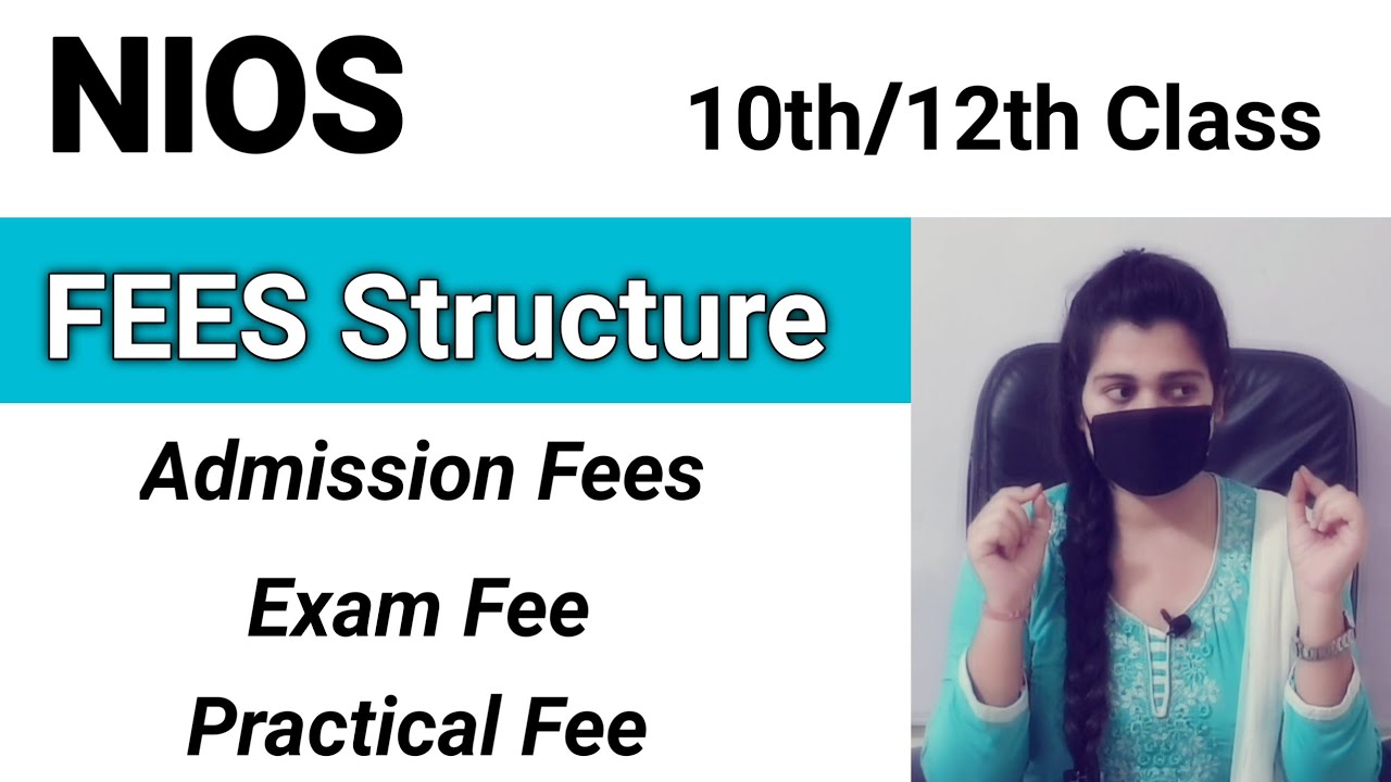Nios New Fees Structure, Nios Admission, Exam, practical Fee