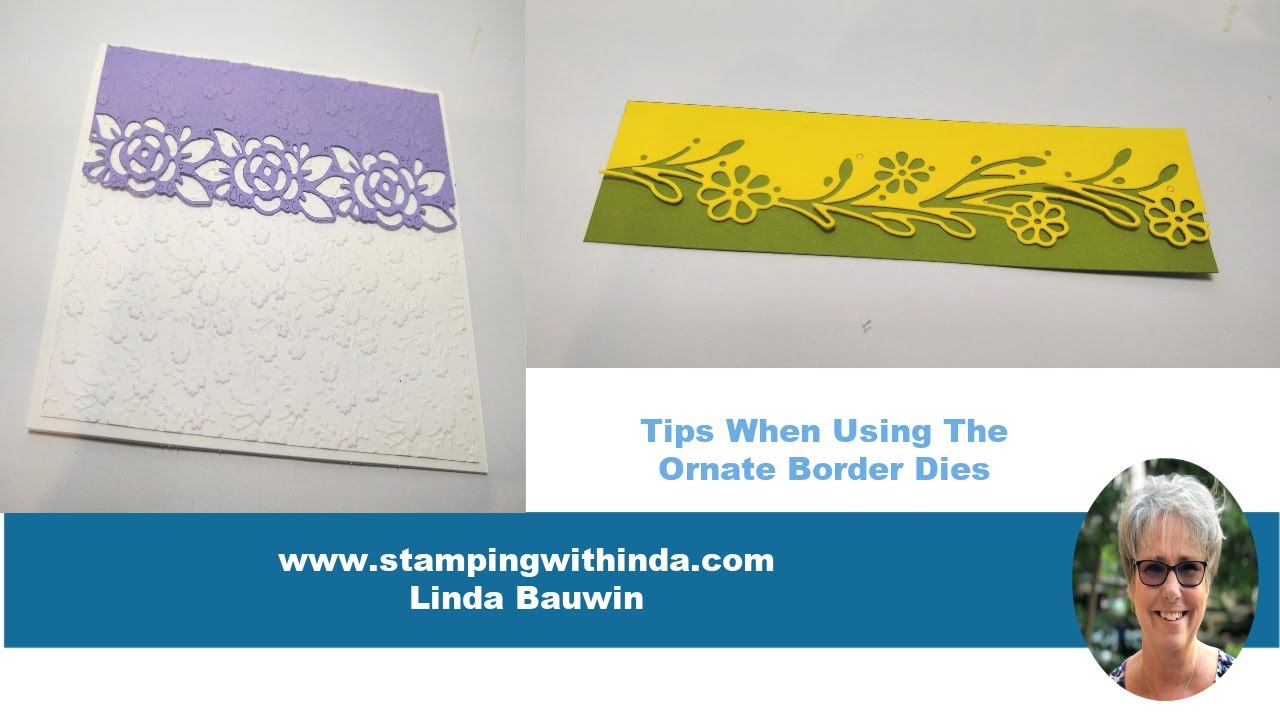 Tips When Using the Ornate Border Dies