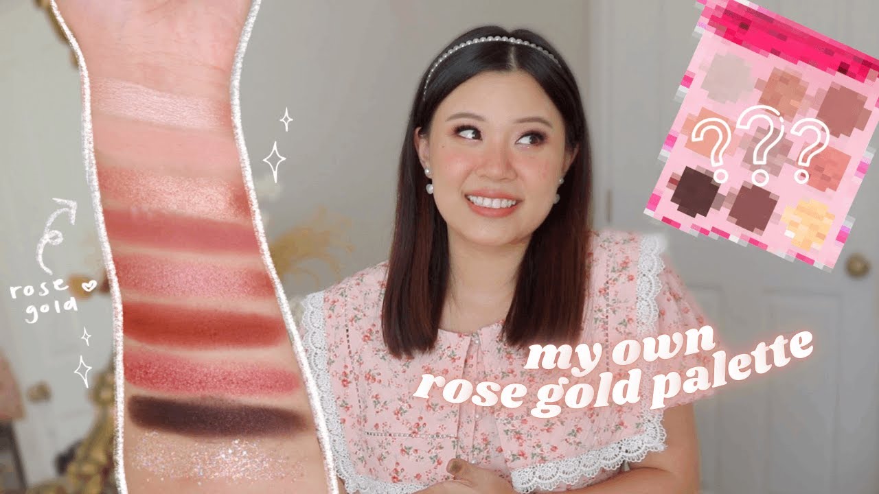 CREATING MY OWN ROSE GOLD PALETTE 💖