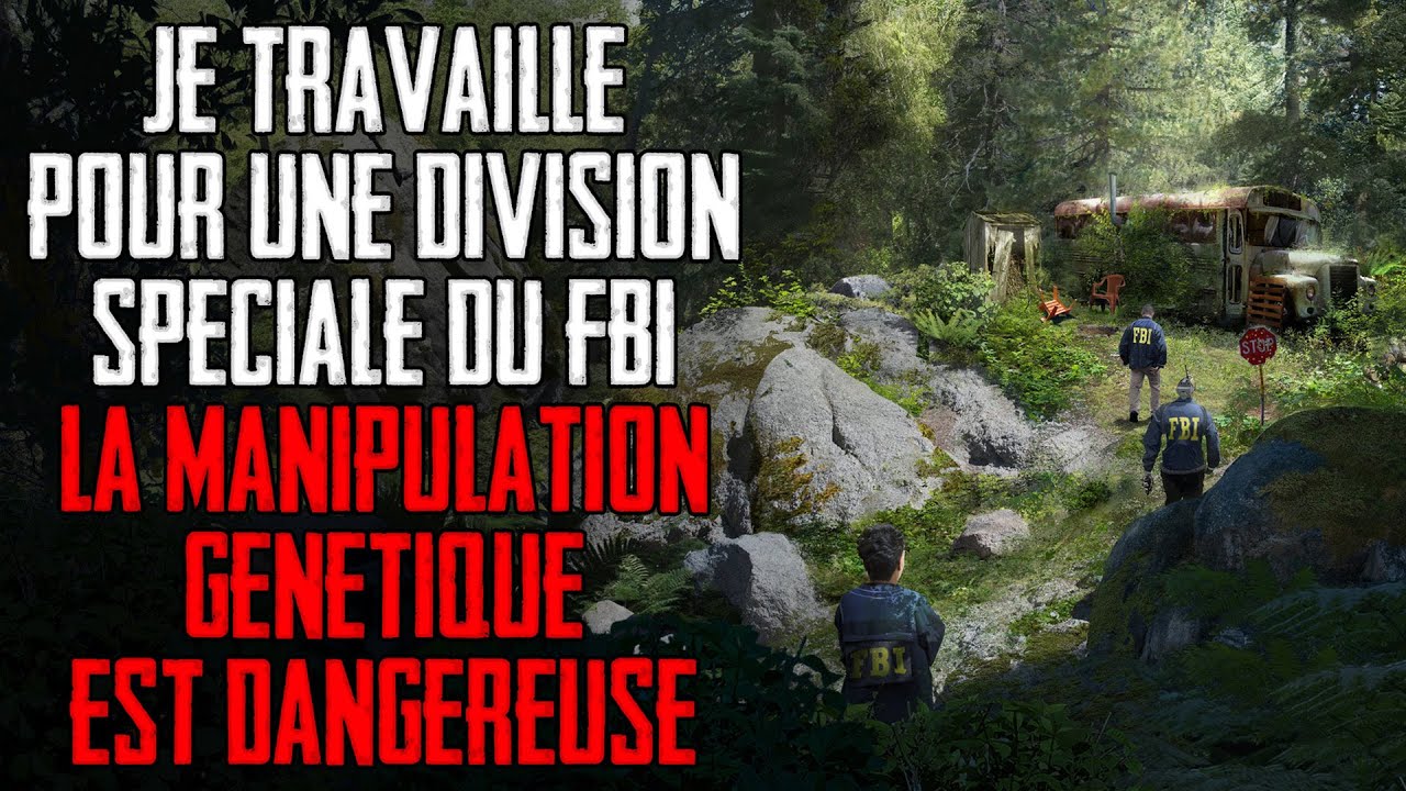 Je travaille pour une division du FBI : Ce qu'on a découvert sur le génie génétique est terrifiant..