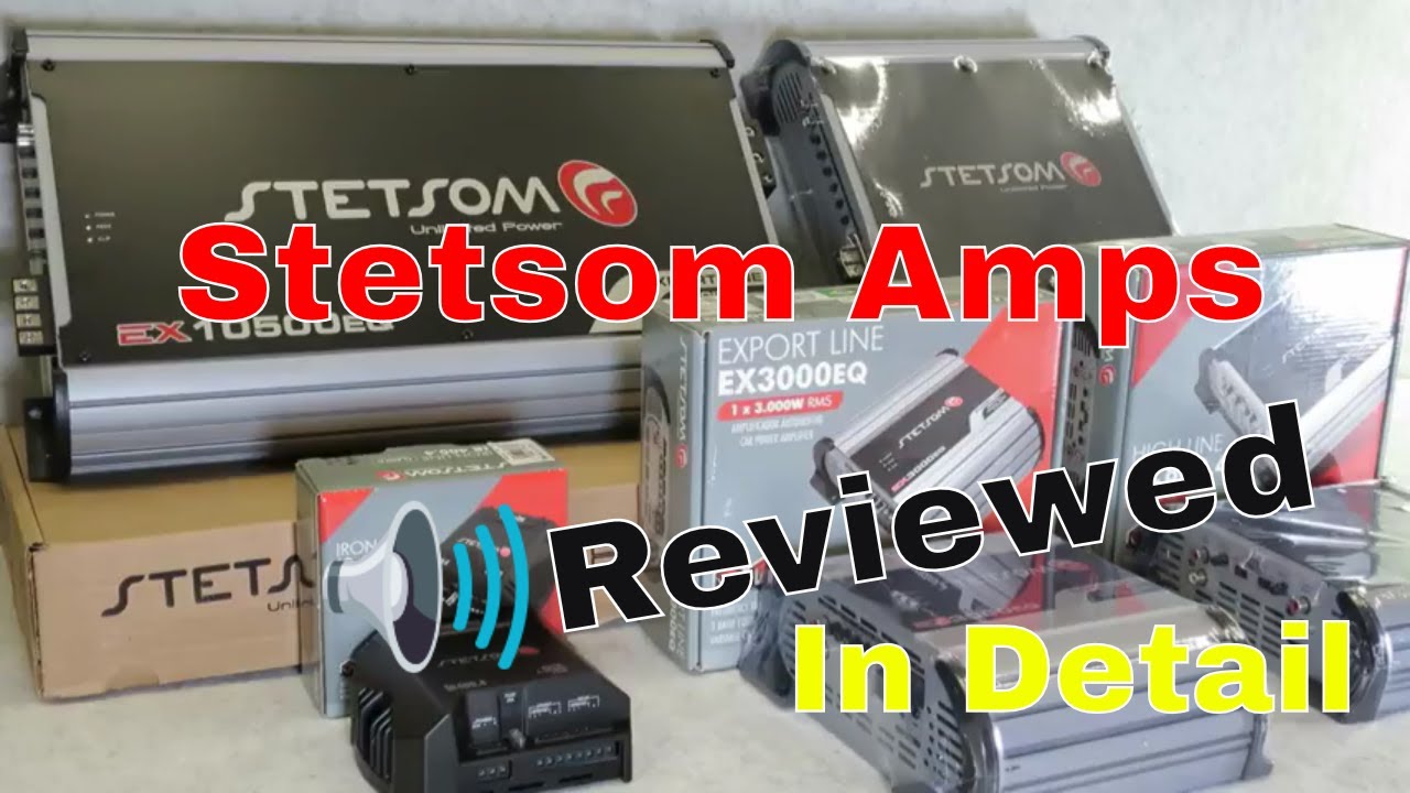 Stetsom Amplifier Review   Export, High Line & Iron Line Series
