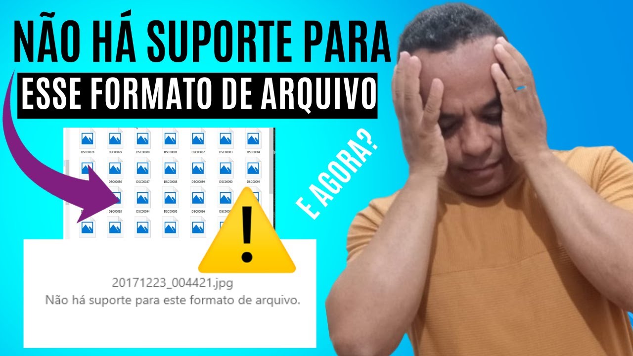 (Resolvido) Não há suporte para esse formato de arquivo