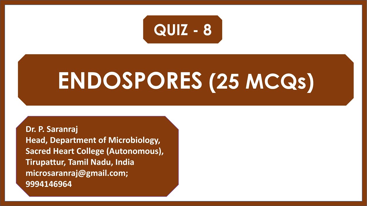 Quiz 8 - Endospores (25 MCQs)