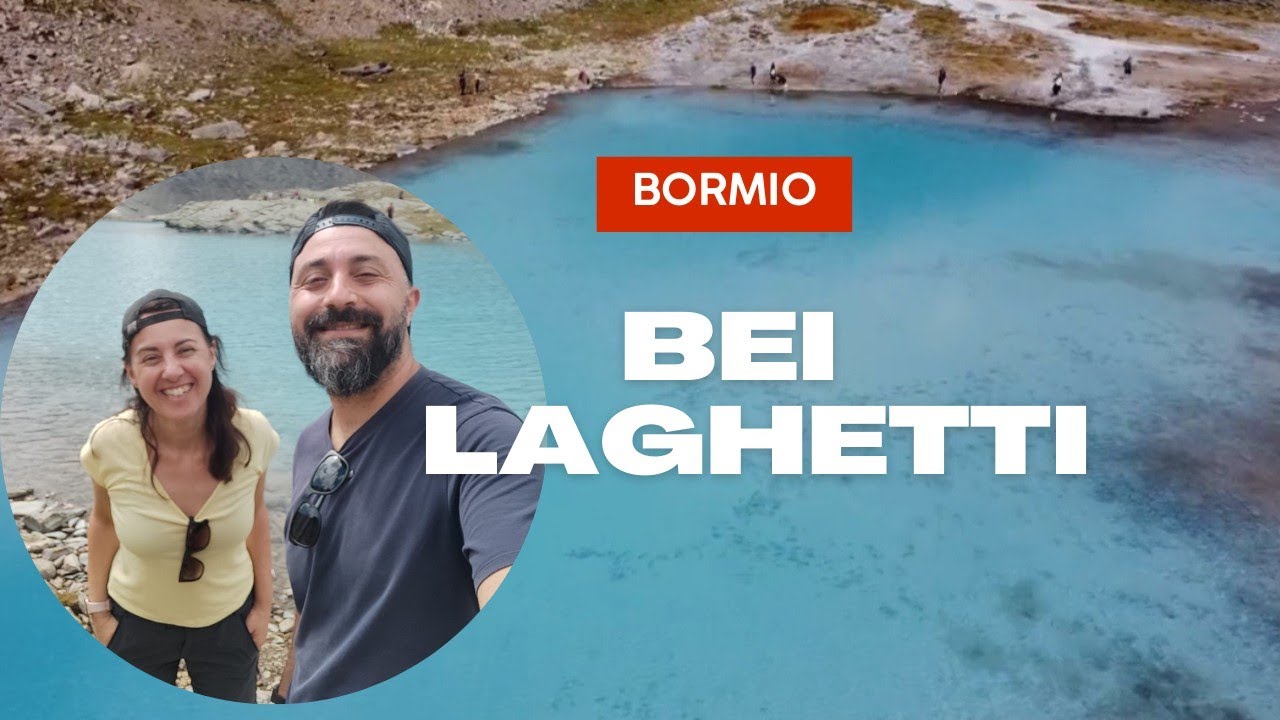 siamo stati ai BEI LAGHETTI di Bormio