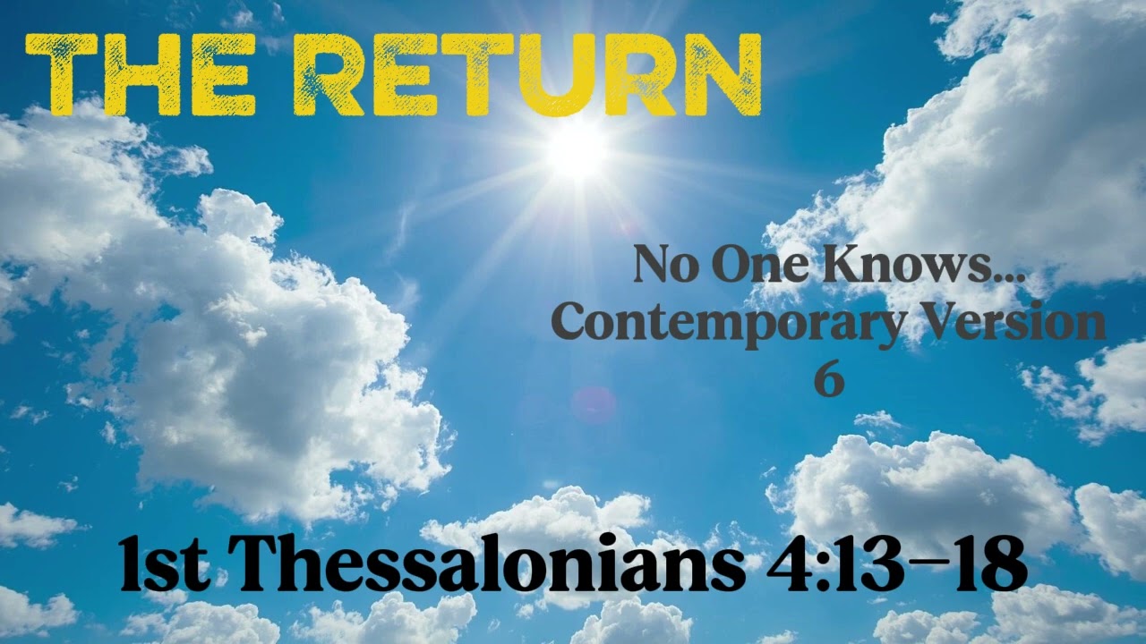 The Return- No Man Knows... Contemporary/Gospel Version- 6