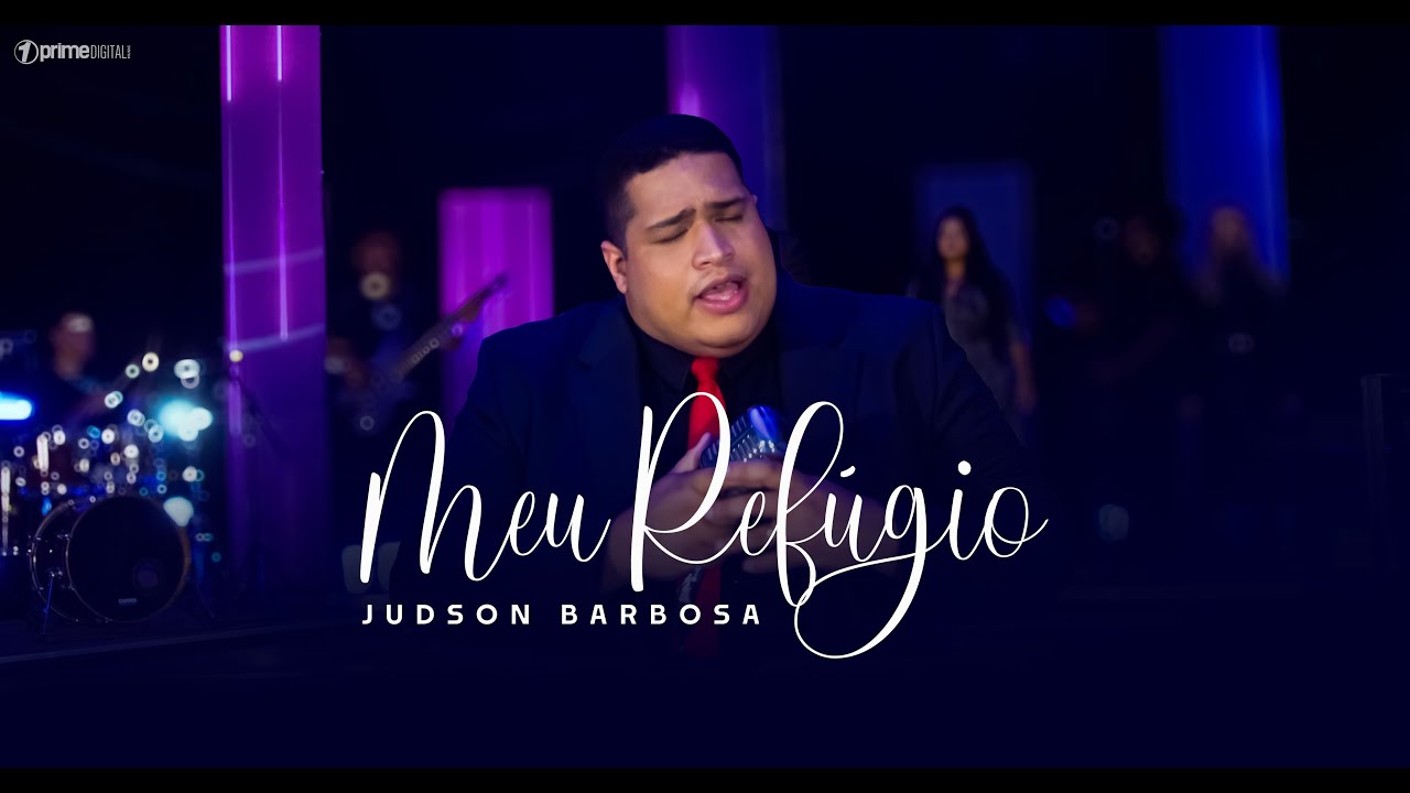 Meu Refugio - Judson Barbosa - [Clip Oficial]